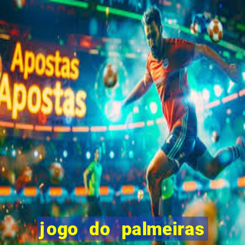 jogo do palmeiras ao vivo gratis